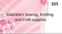 Gift Cards for Gabriele's Sewing, Knitting and Craft Supplies. Buy one for your craft loving friends and family today.